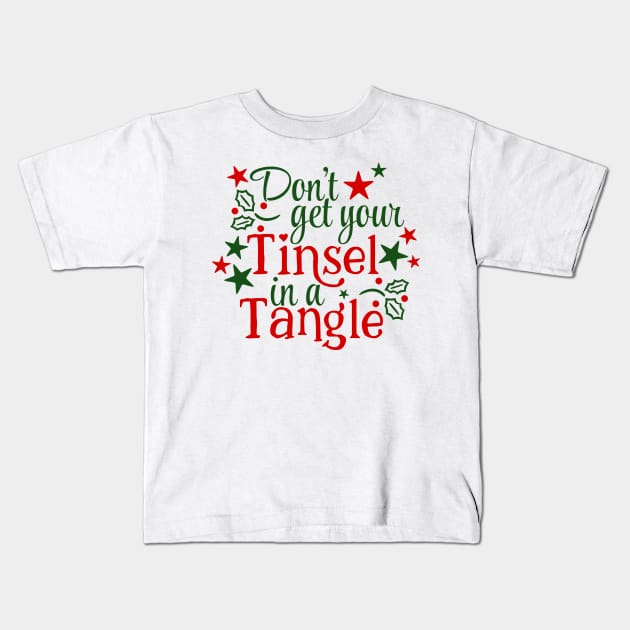 Don't Get Your Tinsel In A Tangle Christmas Karen Warning (light bg) Kids T-Shirt by ThinkLMAO